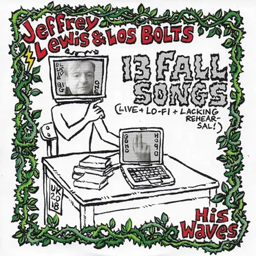 13 Fall Songs (His Waves) by Jeffrey Lewis & Los Bolts - album cover