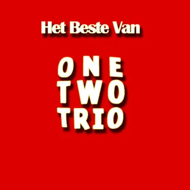 Het beste van One Two Trio by One Two Trio - album cover