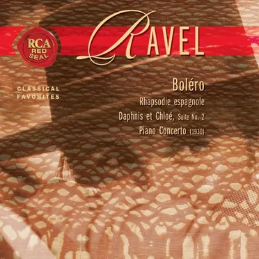 Bolero / Rhapsodie espagnole / Daphnis et Chloe, Suite no. 2 / Piano Concerto