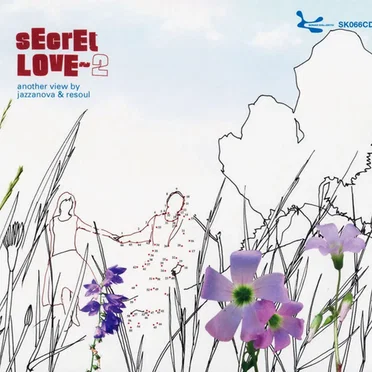 Secret Love 2: Another View by Jazzanova & Resoul by Various Artists - album cover