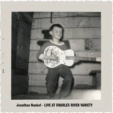 Live at Charles River Variety by Jonathan Nankof - album cover