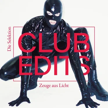 Zeuge Aus Licht (Club Edits)