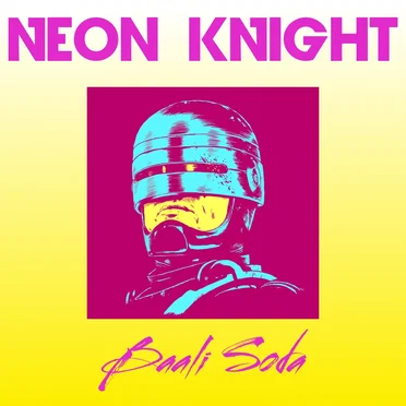 Neon Knight by Baali Soda - album cover