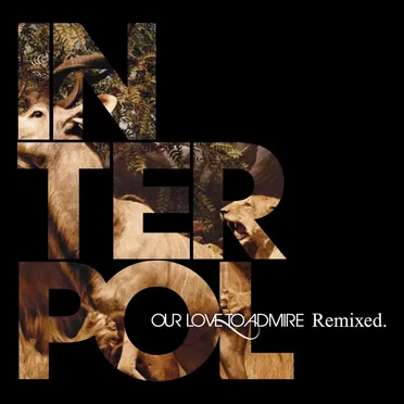 Our Love to Admire (remixed) – EP