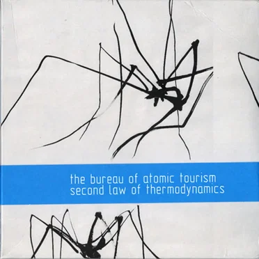 Second Law of Thermodynamics by The Bureau Of Atomic Tourism - album cover