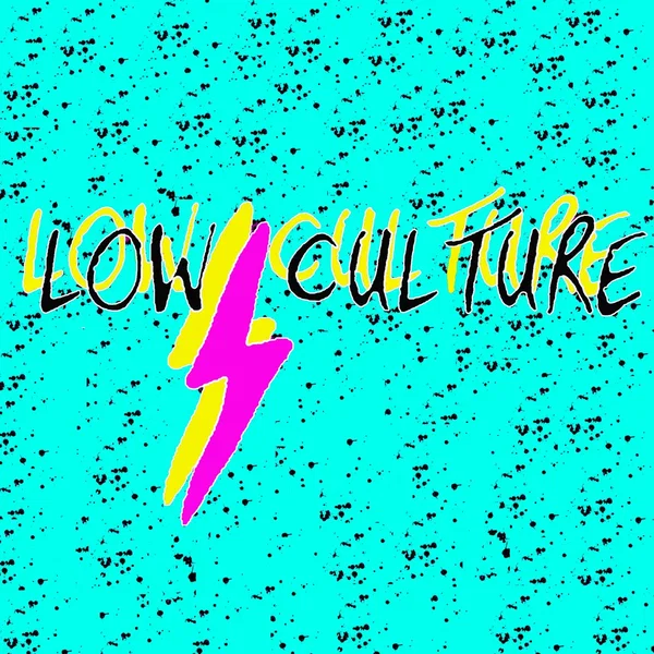 Low Culture