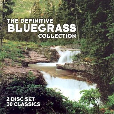 The Definitive Bluegrass Collection by Various Artists - album cover