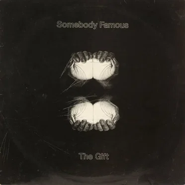 The Gift by Somebody Famous - album cover