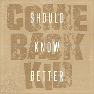 Should Know Better by Comeback Kid - album cover