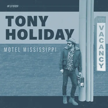 Motel Mississippi by Tony Holiday - album cover