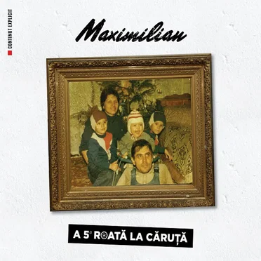 A 5a Roată La Căruță by Maximilian - album cover