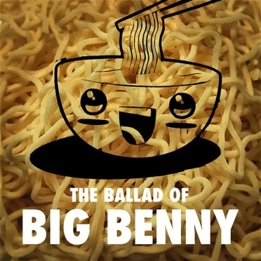 The Ballad of Big Benny
