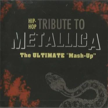 Hip-Hop Tribute to Metallica: The Ultimate "Mash-Up" by Various Artists - album cover