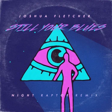Still Your Blues (Night Raptor remix)