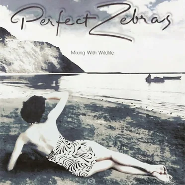 Mixing With Wildlife by Perfect Zebras - album cover