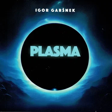 Plasma by Igor Garšnek - album cover