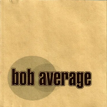 bob average loves you forever 002 by bob average - album cover