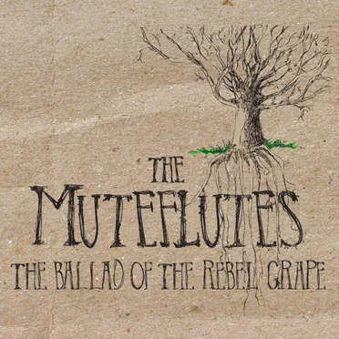 The Ballad of the Rebel Grape