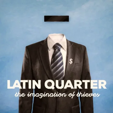 The Imagination of Thieves by Latin Quarter - album cover