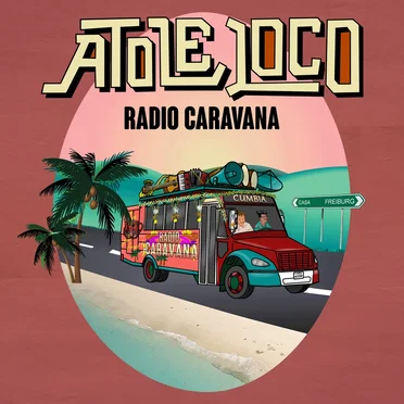 Radio Caravana by Atole Loco - album cover