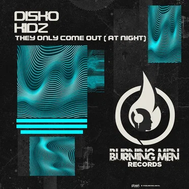 They Only Come Out (At Night) by Disko Kidz - album cover