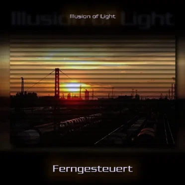 Ferngesteuert by Illusion of Light - album cover