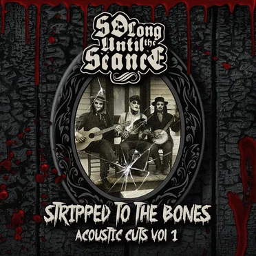 Stripped to the Bones (Acoustic Cuts, Vol. 1)
