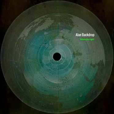 Before the Light by Alan Backdrop - album cover