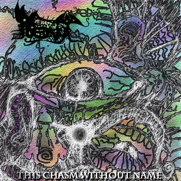 This Chasm Without Name by Néänt - album cover