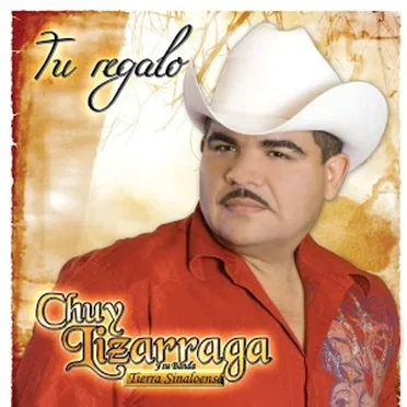 Tu regalo by Chuy Lizárraga y Su Banda Tierra Sinaloense - album cover