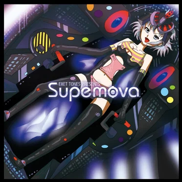 EXET TONES PRESENTS Supemova by Various Artists - album cover