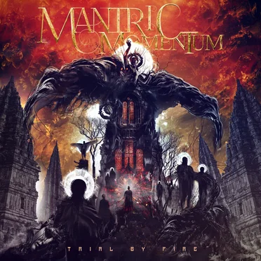 Trial by Fire by Mantric Momentum - album cover