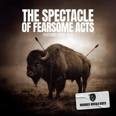 The Spectacle Of Fearsome Acts