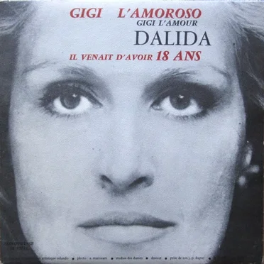 Gigi l’amoroso / Il venait d’avoir 18 ans