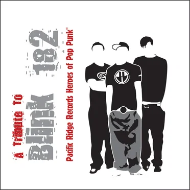 A Tribute to Blink 182 (Pacific Ridge Records Heroes of Pop Punk) by Various Artists - album cover