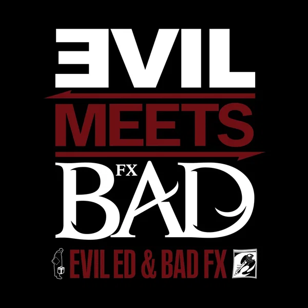 Evil Meets Bad