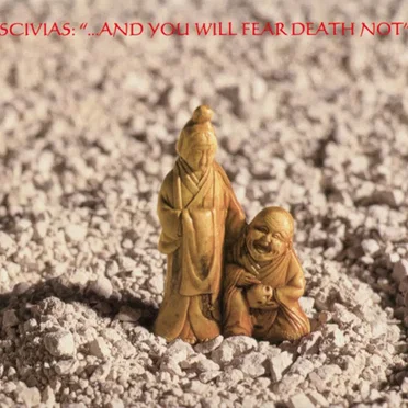 ...And You Will Fear Death Not