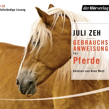 Gebrauchsanweisung für Pferde by Juli Zeh - album cover