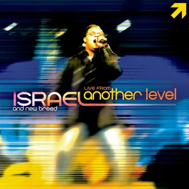 Live From Another Level by Israel Houghton - album cover