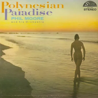 Polynesian Paradise by Phil Moore and His Orchestra - album cover