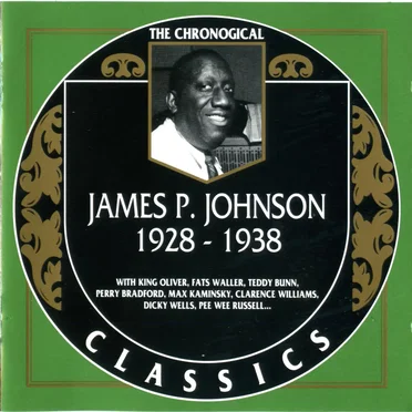 The Chronological Classics: James P. Johnson 1928-1938