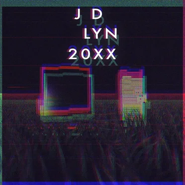 20XX by jdlyn20XX - album cover