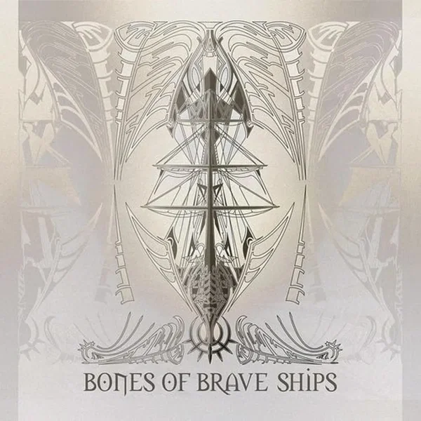 Bones of Brave Ships