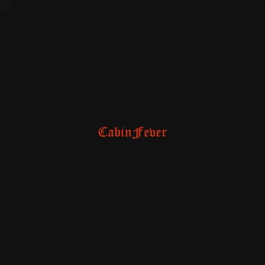 Cabin Fever