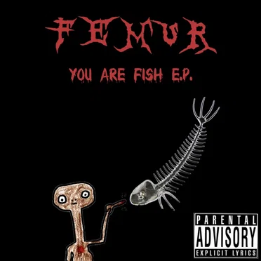 You Are Fish by Femur - album cover