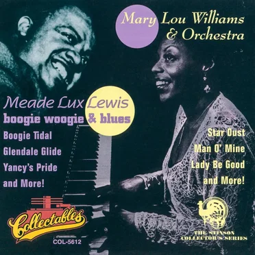 Mary Lou Williams & Orchestra & Meade Lux Lewis