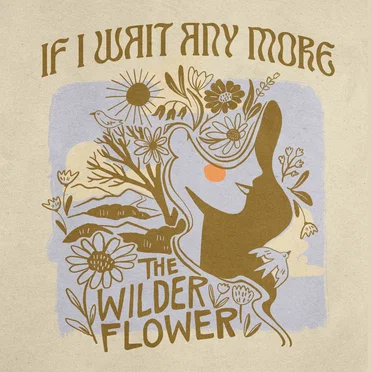If I Wait Anymore by The Wilder Flower - album cover