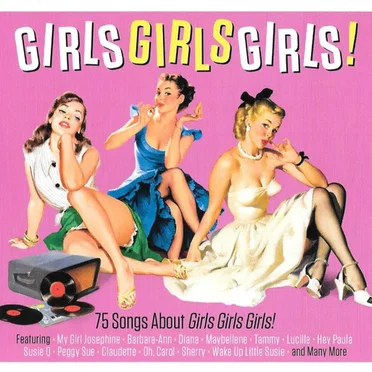 Girls Girls Girls! 75 Songs About Girls Girls Girls! by Various Artists - album cover