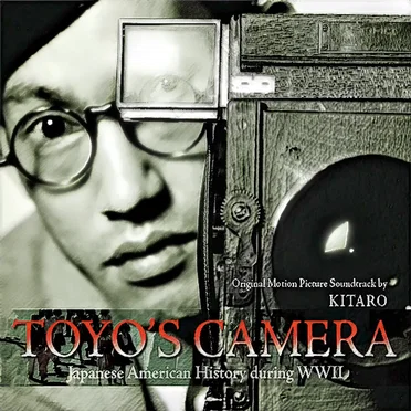 Toyo's Camera: Japanese American History During WWII