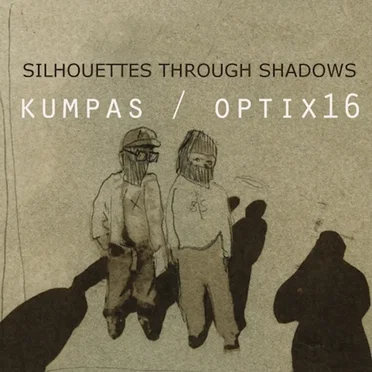 Silhouettes Through Shadows by Kumpas - album cover